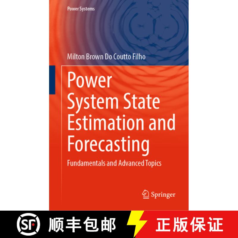 【3-4周达】Power System State Estimation and Forecasting: Fundamentals and Advanced Topics [9783031632877]