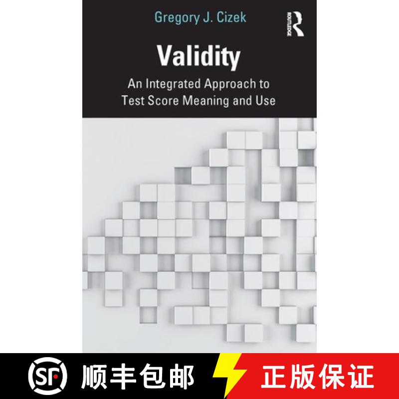 【3-4周达】Validity: An Integrated Approach to Test Score Meaning and Use [9780367261382]