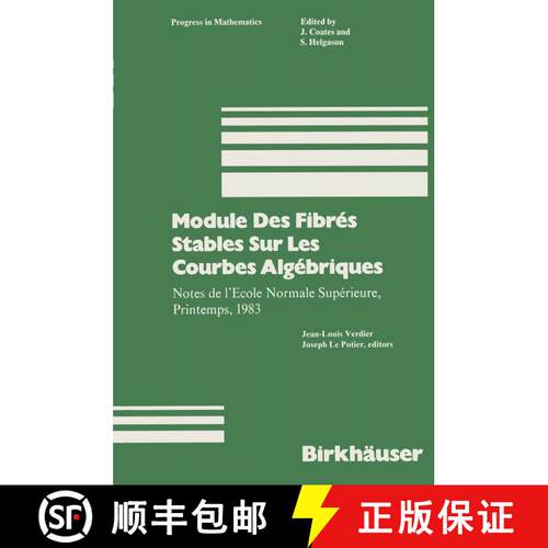 【3-4周达】Module Des Fibrés Stables Sur Les Courbes Algébriques: Notes de l’Ecole Normale Supéri... [9781468476057]
