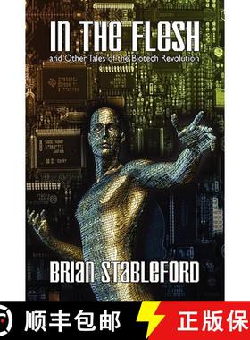 【3-4周达】In the Flesh and Other Tales of the Biotech Revolution [9781434403322]