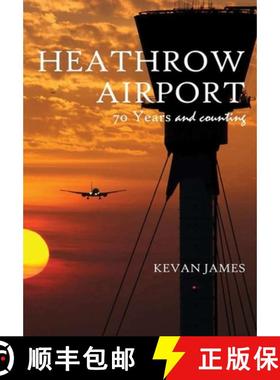 【3-4周达】Heathrow Airport 70 Years and Counting [9780244214715]