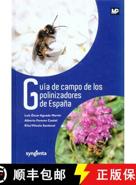 预订 Guía de Campo de los Polinizadores de España [Field Guide to Pollinators of Spain] [9788484766575]