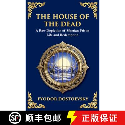 【3-4周达】The House of the Dead: A Harrowing Journey Through Suffering, Redemption, and the Human Soul [9781804214923]