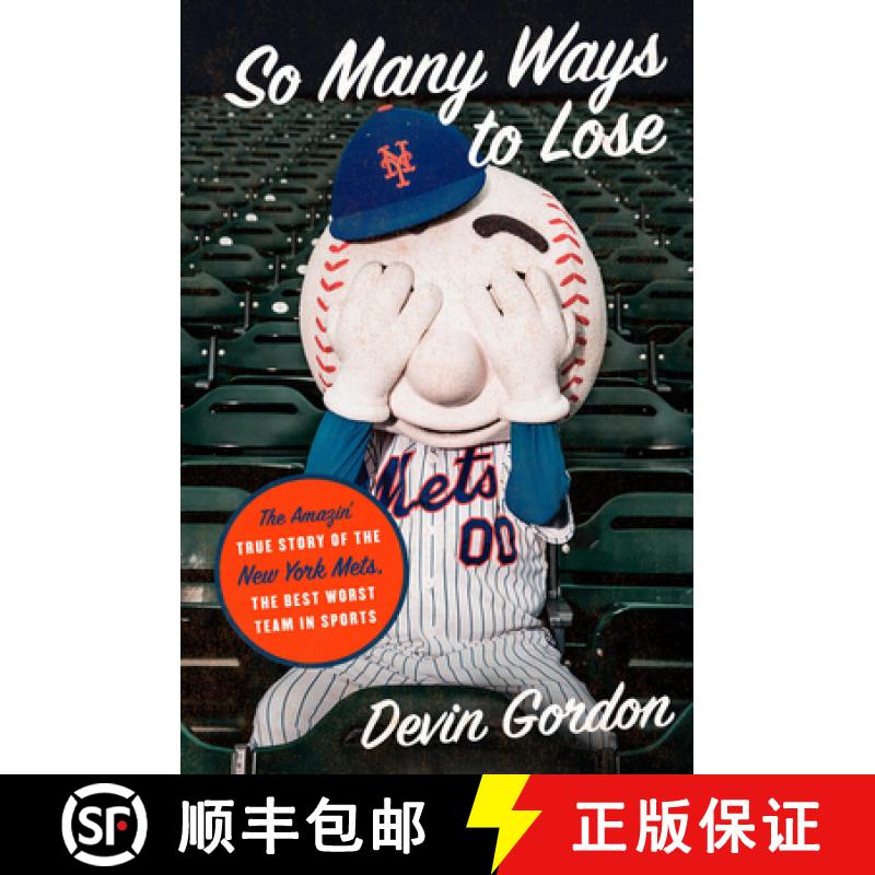 【3-4周达】So Many Ways to Lose: The Amazin' True Story of the New York Mets--The Best Worst Team in ... [9780062940025]