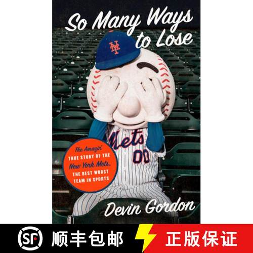 【3-4周达】So Many Ways to Lose: The Amazin' True Story of the New York Mets--The Best Worst Team in ... [9780062940025]