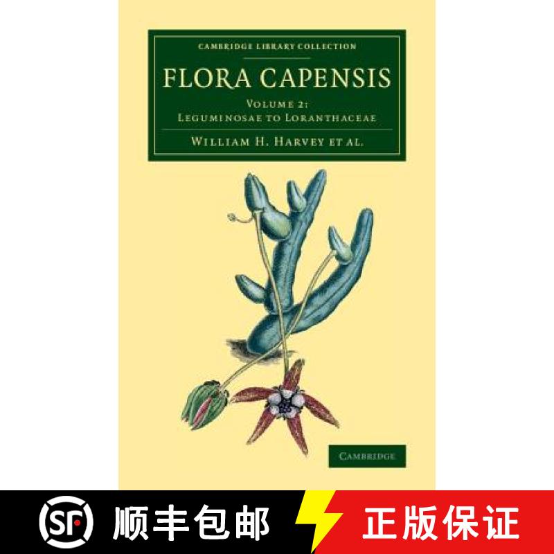 【3-4周达】Flora Capensis: Being a Systematic Description of the Plants of the Cape Colony, Caffraria... [9781108068079]