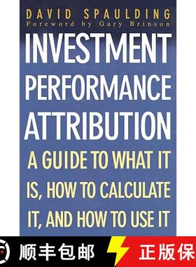 预订 Investment Performance Attribution: A Guide to What it is, How to Calculate it and How to Use it [9780071408851]