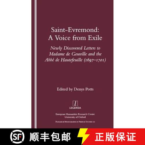 【3-4周达】Saint-Evremond: A Voice from Exile: Newly Discovered Letters to Madame de Gouville and the... [9781900755504]