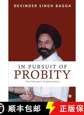 【3-4周达】In Pursuit of Probity: The holy grail of governance [9781647836153]
