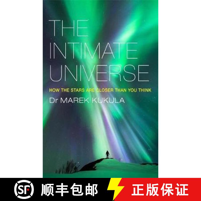 【3-4周达】Intimate Universe: How the stars are closer than you think [9781784291174]