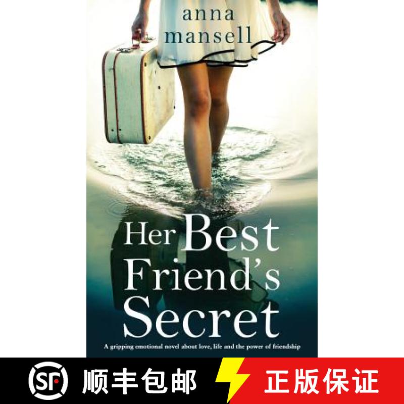 【3-4周达】Her Best Friend's Secret: A gripping emotional novel about love, life and the power of fri... [9781786819536]