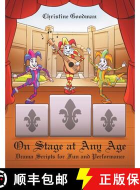 【3-4周达】On Stage at Any Age: Drama Scripts for Fun and Performance [9781504320290]
