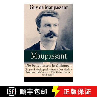 【3-4周达】Maupassant: Die beliebtesten Erzahlungen (Tag-und Nachtgeschichten + Der Horla + Nutzlose ... [9788027317929]
