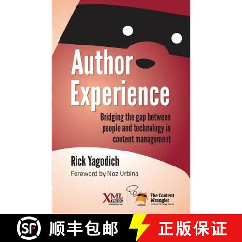 【3-4周达】Author Experience: Bridging the gap between people and technology in content management [9781937434427]