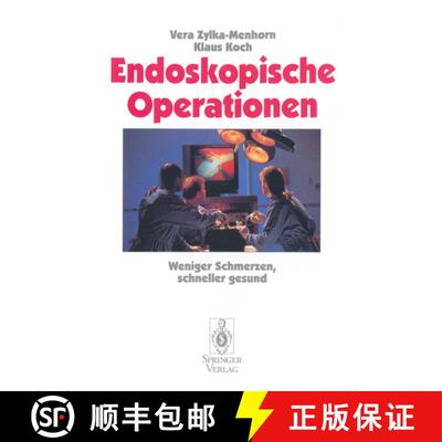 【3-4周达】Endoskopische Operationen: Weniger Schmerzen, schneller gesund [9783540593270]
