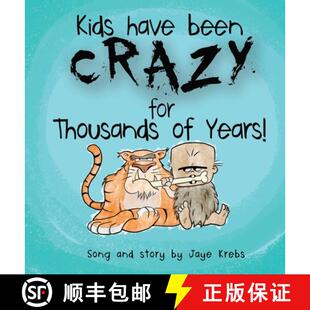 【3-4周达】Kids Have Been Crazy for Thousands of Years!: A brief history of kid (and parent) craziness [9780995851009]