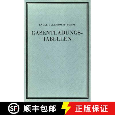 【3-4周达】Gasentladungs- Tabellen : Tabellen, Formeln und Kurven zur Physik und Technik der Elektron... [9783642891885]
