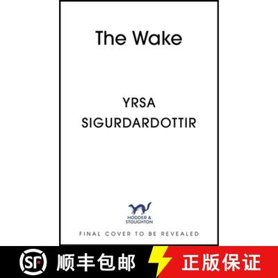 【3-4周达】The Wake : Five friends. One devastating reunion. The new thriller from the legendary Icel... [9781399722889]
