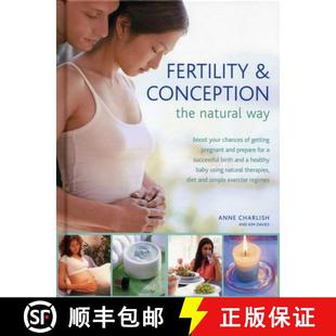 【3-4周达】Fertility and Conception the Natural Way: Boost Your Chances of Getting Pregnant and Prepa... [9780754825104]