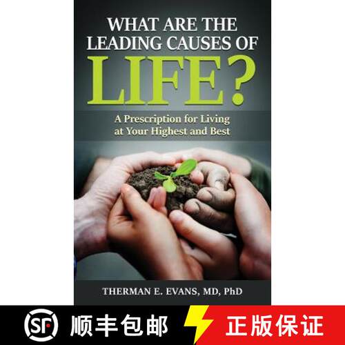 【3-4周达】What are the Leading Causes of Life?: A Prescription For Living at Your Highest and Best [9780978950811]