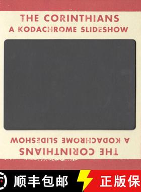 【3-4周达】Ed Jones and Timothy Prus: The Corinthians : A Kodachrome Slideshow [9780954709150]