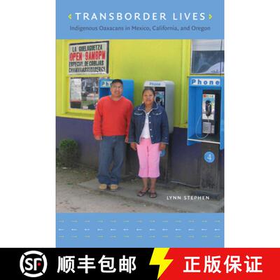 【3-4周达】精装 Transborder Lives – Indigenous Oaxacans in Mexico, California, and Oregon [9780822339724]