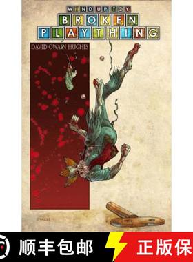 预订 Wind-Up Toy: Broken Plaything [9780978897598]