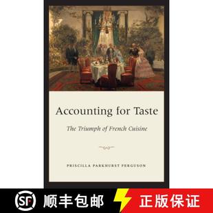 【3-4周达】Accounting for Taste – The Triumph of French Cuisine [9780226243245]