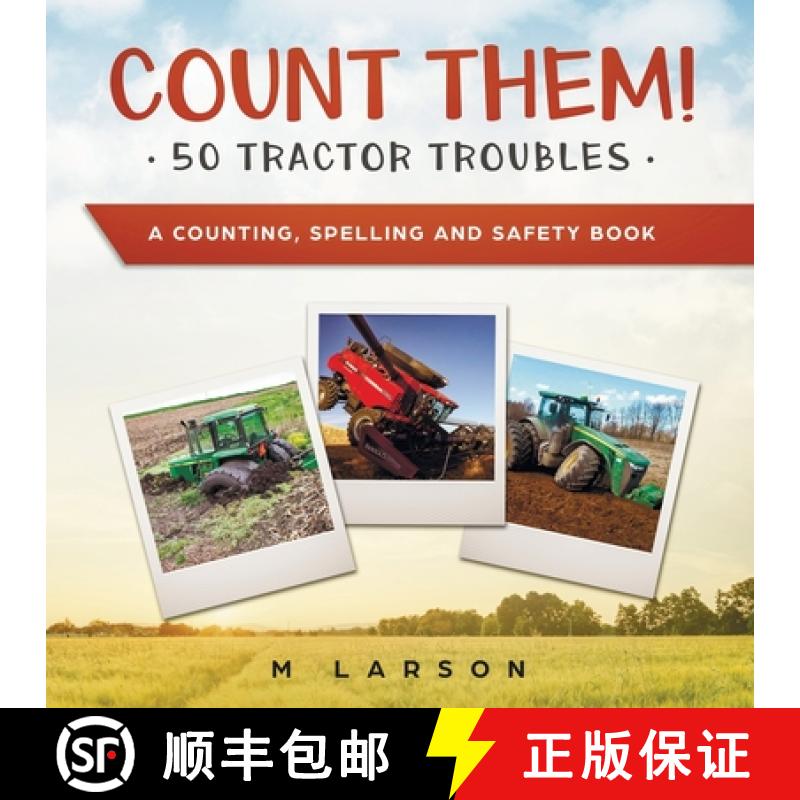 【2-3周达】Count Them! 50 Tractor Troubles: A Counting, Spelling and Safety Book [9781775321804]