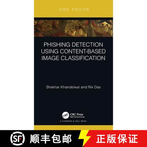 【3-4周达】精装 Phishing Detection Using Content-Based Image Classification [9781032108537]