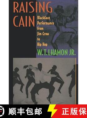 【3-4周达】Raising Cain: Blackface Performance from Jim Crow to Hip Hop [9780674001930]