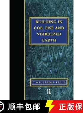 【3-4周达】Building in Cob, Pise and Stabilized Earth [9781873394397]