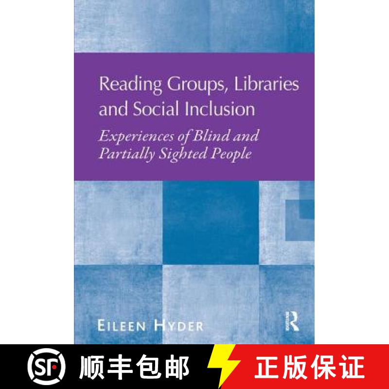 【3-4周达】Reading Groups, Libraries and Social Inclusion: Experiences of Blind and Partially Sighted... [9780815399919]