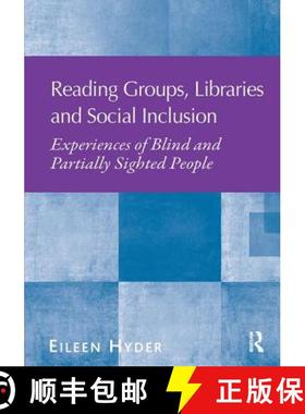 【3-4周达】Reading Groups, Libraries and Social Inclusion: Experiences of Blind and Partially Sighted... [9780815399919]