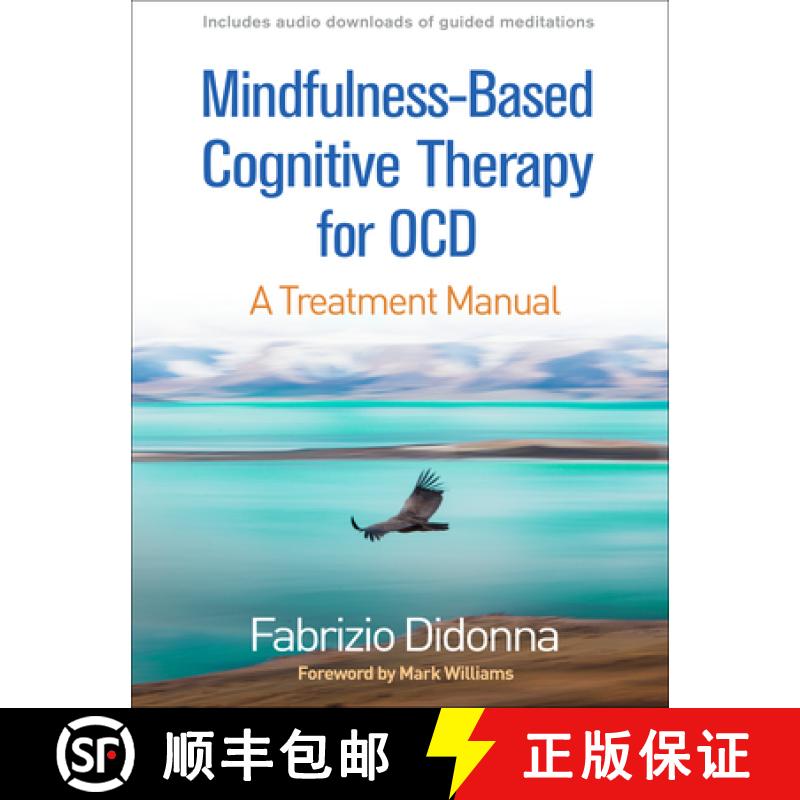 【3-4周达】Mindfulness-Based Cognitive Therapy for Ocd: A Treatment Manual [9781462539277]