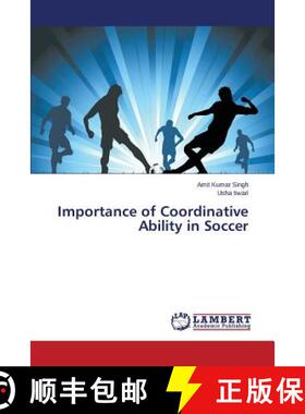 预订 Importance of Coordinative Ability in Soccer [9783659789748]