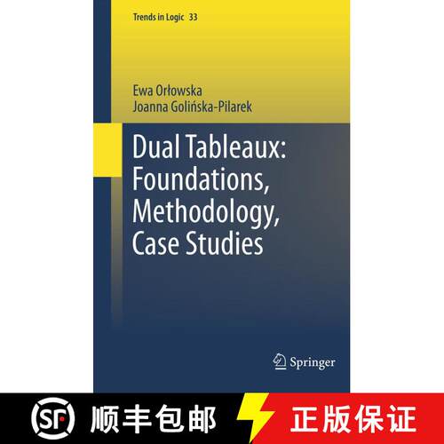 【3-4周达】精装 Dual Tableaux: Foundations, Methodology, Case Studies [9789400700048]