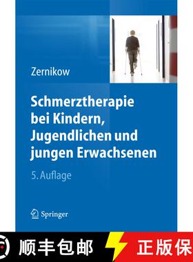 【3-4周达】Schmerztherapie bei Kindern, Jugendlichen und jungen Erwachsenen (5. Auflage 2015) [9783662450567]