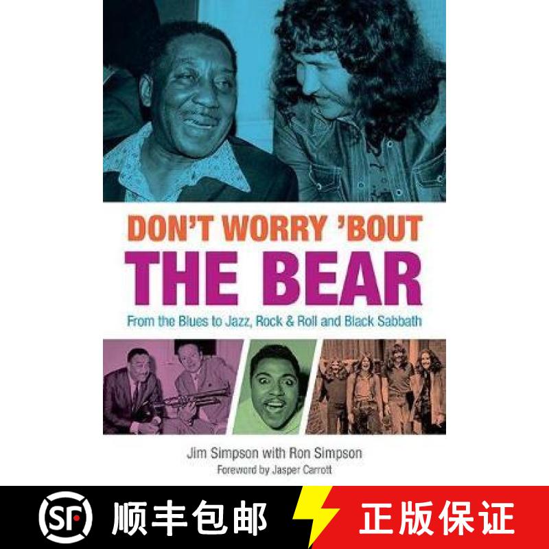 【2-3周达】Don't Worry 'Bout The Bear: From the Blues to Jazz, Rock & Roll and Black Sabbath [9781858587004]