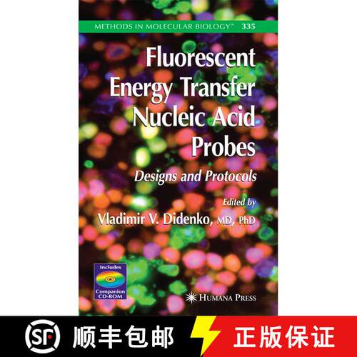 【3-4周达】Fluorescent Energy Transfer Nucleic Acid Probes: Designs and Protocols (Softcover reprint ... [9781617375316]