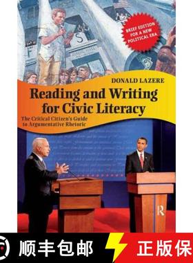【3-4周达】Reading and Writing for Civic Literacy: The Critical Citizen's Guide to Argumentative Rhet... [9781594517105]