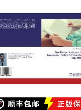 预订 Oscillation Criteria for Nonlinear Delay Differential Equation [9786202052887]