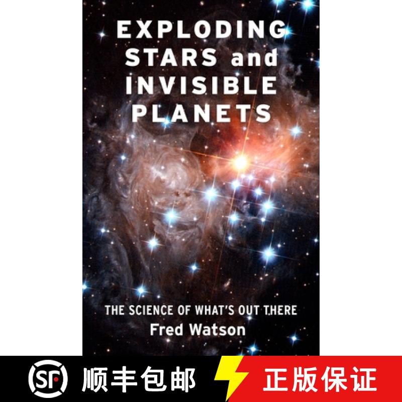 【3-4周达】Exploding Stars and Invisible Planets : The Science of What's Out There [9780231195409]