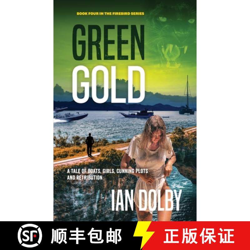 【3-4周达】Green Gold: A Tale of Boats, Girls, Cunning Plots and Retribution [9780648717911]