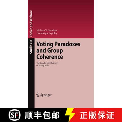 【3-4周达】Voting Paradoxes and Group Coherence : The Condorcet Efficiency of Voting Rules [9783642266102]