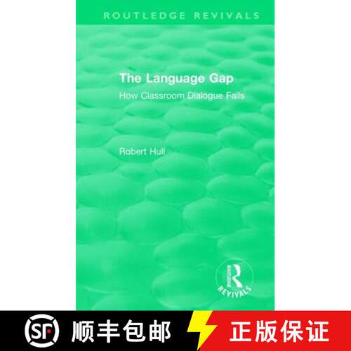 【3-4周达】精装 The Language Gap: How Classroom Dialogue Fails [9781138540880]