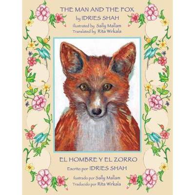 【4周达】The Man and the Fox -- El hombre y el zorro: English-Spanish Edition [9781942698135]