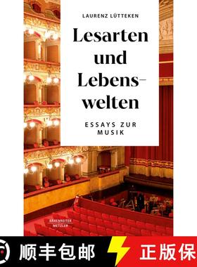 【3-4周达】Lesarten und Lebenswelten: Essays zur Musik [9783662694381]