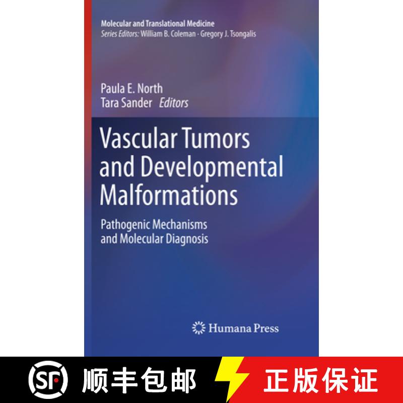 【3-4周达】Vascular Tumors and Developmental Malformations : Pathogenic Mechanisms and Molecular Diag... [9781493980048]
