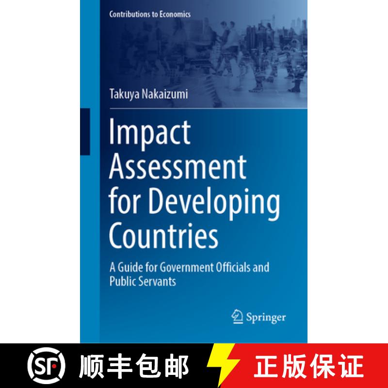 【3-4周达】Impact Assessment for Developing Countries : A Guide for Government Officials and Public S... [9789811954931]
